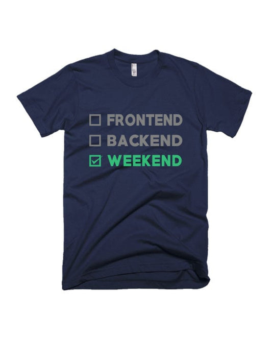 Frontend Backend Weekend - Navy Blue - Unisex Adults T-shirt