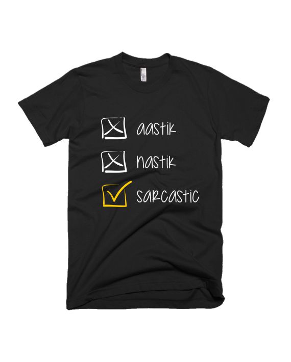 Aastik Nastik Sarcastic - Unisex Adults T-shirt