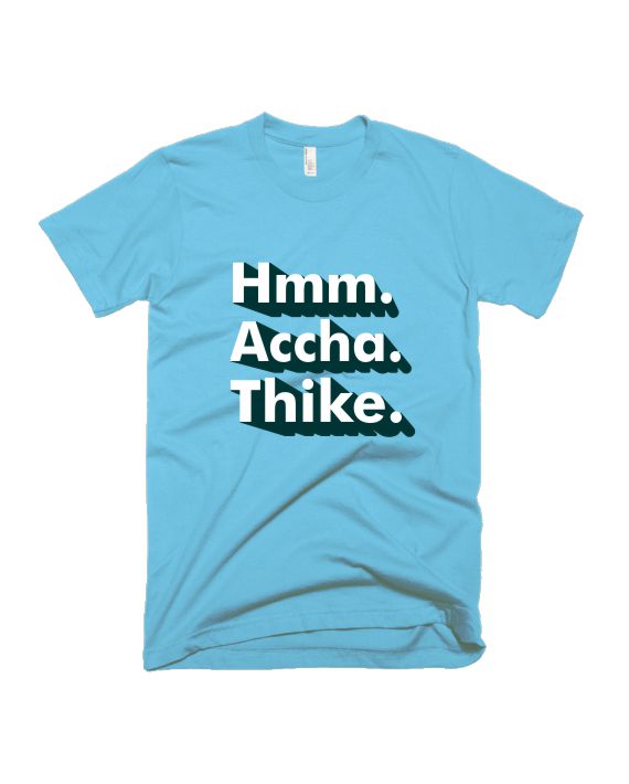 Hmm Accha Thike - Light Blue - Unisex Adults T-shirt