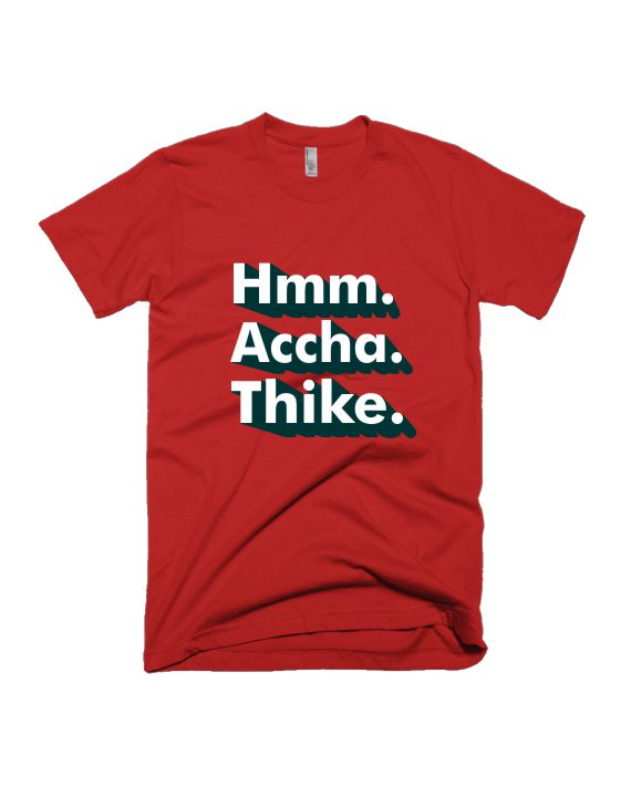 Hmm Accha Thike - Red - Unisex Adults T-shirt