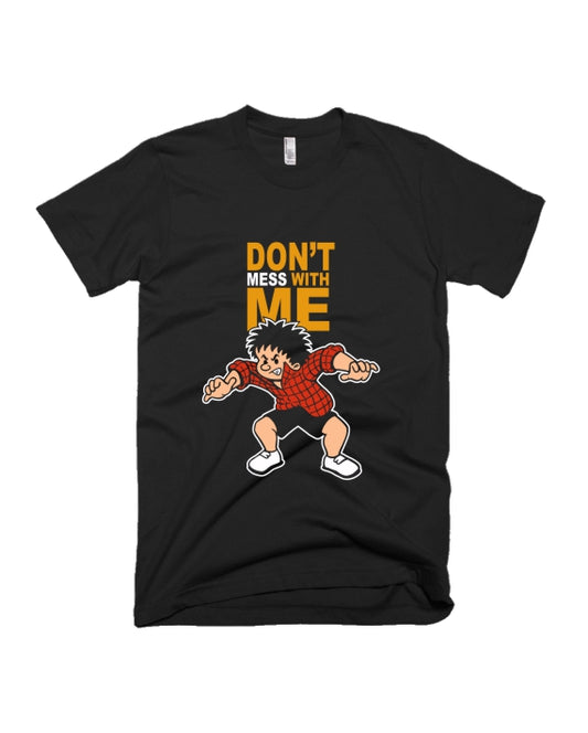 Don't Mess With Me - Chintoo - Black - Unisex Adults T-shirt