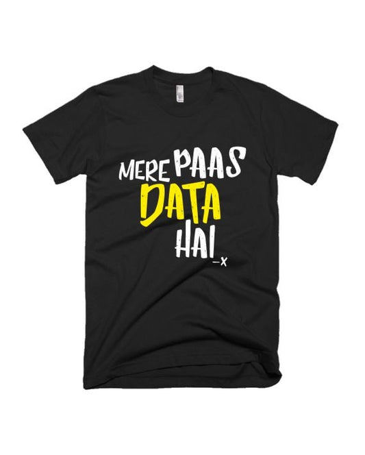 Mere Paas Data Hai - Black - Unisex Adults T-shirt